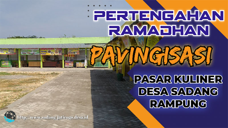 PKA DESA SADANG SELESAIKAN PAVINGISASI PASAR KULINER DARI DANA DESA TAHAP PERTAMA